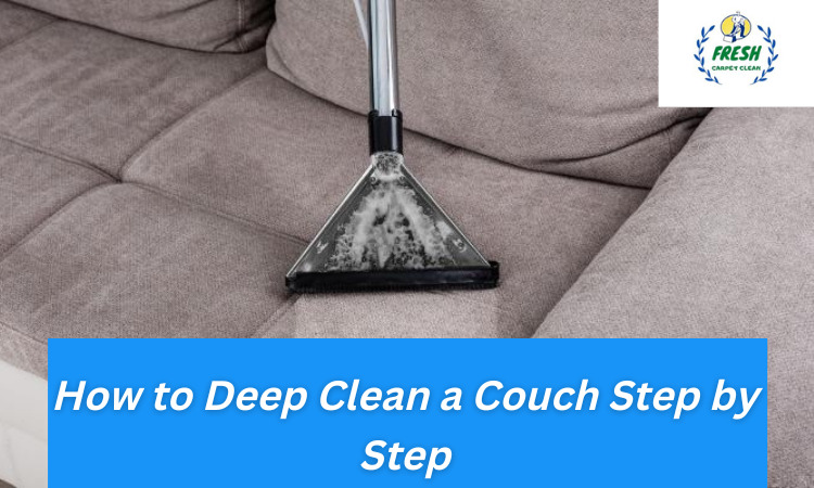 How to Deep Clean a Couch Step by Step
